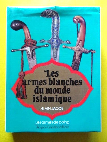 Alain jacob les - armes, blanches