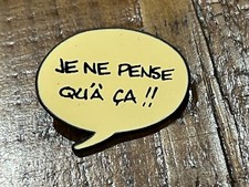 PIN PINS BULLE BD  WOLINSKI JE NE PENSE QU'A CA