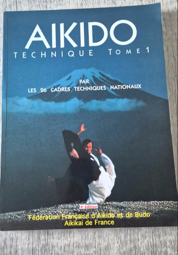 Aikido technique tome - aikido, 4e