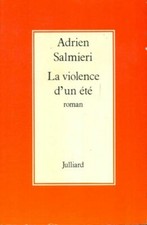 La violence d'un été - Adrien Salmieri - V625256