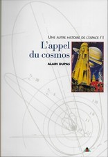 DECOUVERTES GALLIMARD N° 375 / L'APPEL DU COSMOS - A. DUPAS - ESPACE -1999-