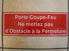 1 STICKER PORTE COUPE-FEU NE METTEZ PAS D'OBSTACLE A LA FERMETURE 330X120 mm