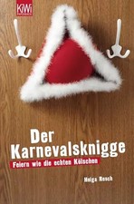 Der Karnevalsknigge: Feiern