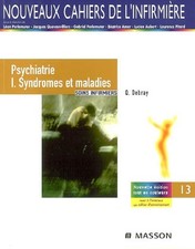 Psychiatrie I. Syndromes et maladies: Soins infirmiers, Quentin Debray
