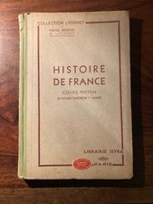 LIVRE SCOLAIRE/BESSEIGE/LYONNET/HISTOIRE DE FRANCE CM1 CM2 1947 EO ISTRA