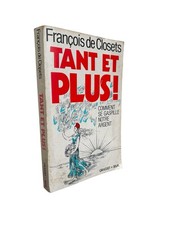 Livre : Tant et plus, comment