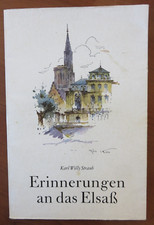 Alsace - ERINNERUNGEN AN DAS ELSASS - Karl Willy Straub - illust Robert Kuven -
