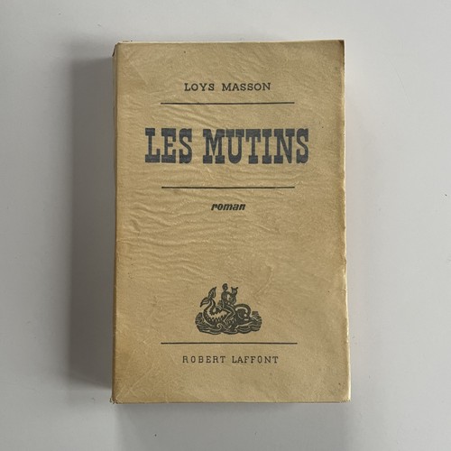 Les mutins masson loys - les,