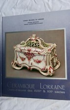 Céramique Lorraine Chefs-d'oeuvre des XVIII° et XIX° Siècles