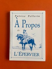 PATRICE PELLERIN A PROPOS L'EPERVIER EO 2005 TTBE