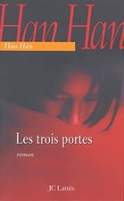Les trois portes - Han Han -