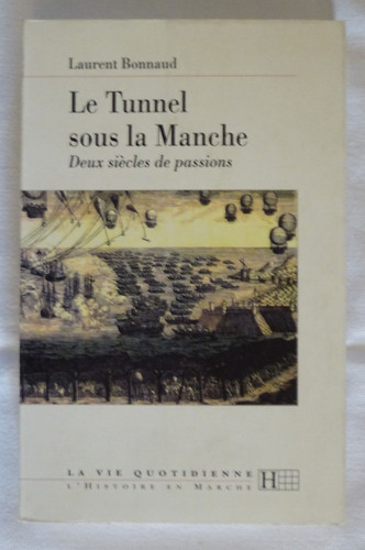 Tunnel sous manche deux - tunnel,