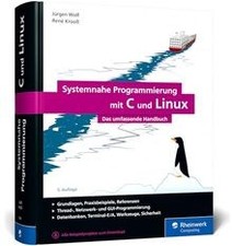 Systemnahe Programmierung mit C und Linux: Das umfa... | Livre | état comme neuf