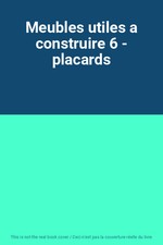 Meubles utiles a construire 6 - placards, Unknown
