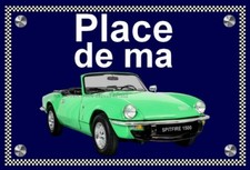 plaque " PLACE DE MA TRIUMPH