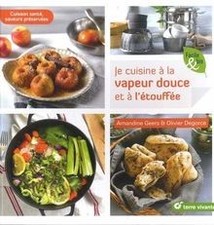 Je cuisine à la vapeur douce