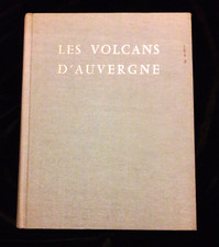 LES VOLCANS D'AUVERGNE AIME RUDEL FRANCE/HISTOIRE/VOYAGE/TOURISME 914