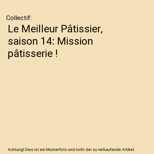 Meilleur pâtissier saison - le,