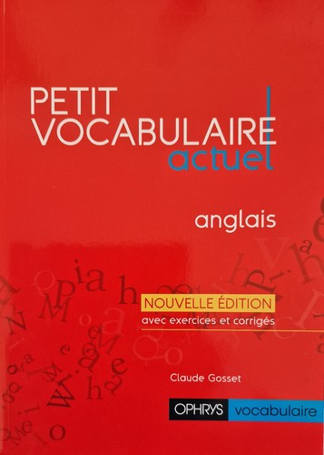 Petit vocabulaire actuel - vocabulaire,