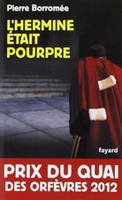 L'Hermine était pourpre: Prix