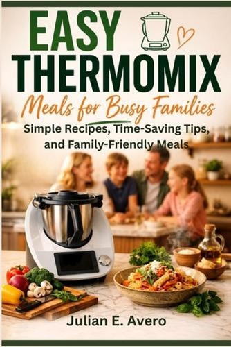 Easy thermomix meals for - thermomix,