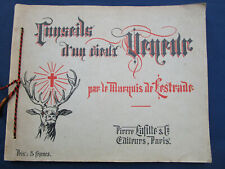 Livre ancien CONSEILS D'UN VIEUX VENEUR par Le Marquis de Lestrade Paris 1911