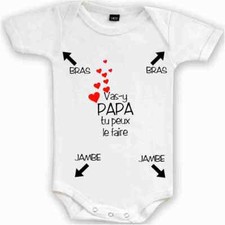 Body bébé vas-y Papa tu peux