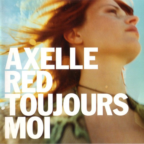 Axelle red toujours moi cd - red,