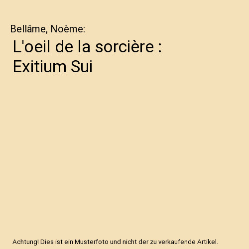 Oeil sorcière - l'oeil,