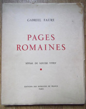 GABRIEL FAURE-PAGES ROMAINES -