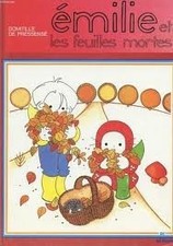 EMILIE ET LES FEUILLES MORTES - Pressensé, Domitille de