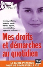 Mes droits et démarches au quotidien - Delphine Barrais - V628728