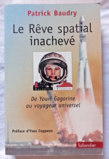 Le Rêve Spatial inachevé par Baudry ed Tallandier de Gagarine au Voyageur