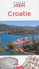 Guide Voir Croatie, Collectif