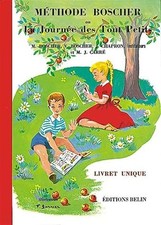 Méthode Boscher ou La journée des tout petits : Livret unique - Boscher, V