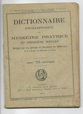Dictionnaire encyclopédique de Médecine Pratique et d'Hygiène Sociale - 1914