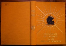 J. MILLEY : "CONNAISSANCE DE L'AFRIQUE: LA VIE SOUS LES TROPIQUES" - 1964