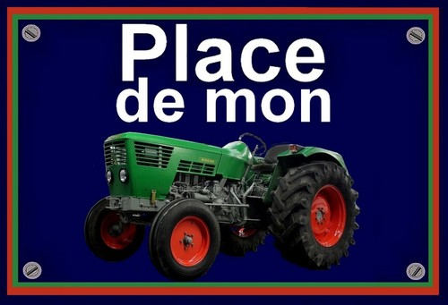 Plaque place mon tracteur - place,