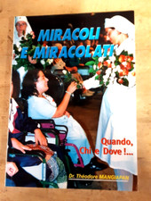 Miracoli e miracolati - Quando