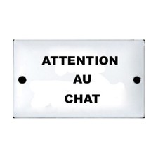 Plaque humoristique émaillée  6x10cm : ATTENTION AU CHAT