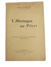 L Allemagne au Pilori - 1917 -