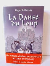 Le Chevalier noir et la Dame blanche Tome 1 La Danse du Loup, Hugues DE QUEYSSAC