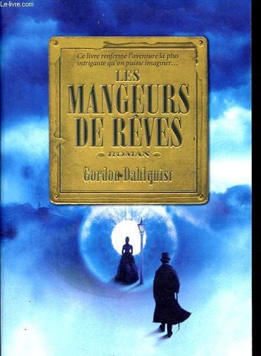 Les mangeurs rêves - mangeurs, de