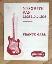►PARTITION - FRANCE GALL - SERGE GAINSBOURG - N'ECOUTE PAS LES IDOLES - 1964