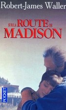 Sur la route de Madison - Waller, Robert James