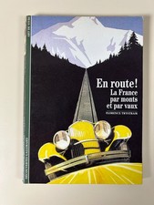 Florence Trystram: En route ! La France par monts/ Découvertes Gallimard