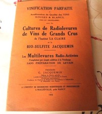 VINIFICATION CULTURES RADIOLEVURES VINS GRANDS CRUS 1936 procèdes G JACQUEMIN