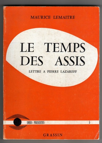 Temps des assis lettre à - assis,