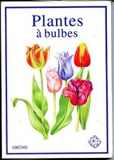 PLANTES A BULBES - J. Stursa 1997 - Botanique - Jardin