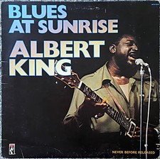 Albert King Blues At Sunrise